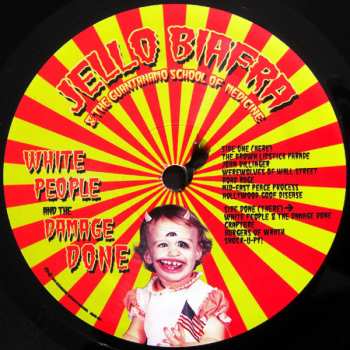 LP Jello Biafra And The Guantanamo School Of Medicine: White People And The Damage Done