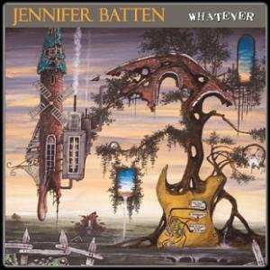 CD/DVD Jennifer Batten: Whatever