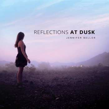 Album Jennifer K. Bellor: Reflections At Dusk