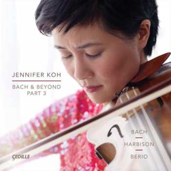 Album Johann Sebastian Bach: Bach & Beyond Part 3