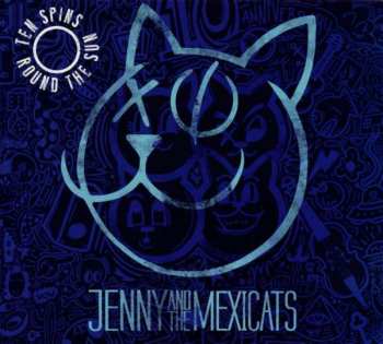 CD Jenny And The Mexicats: Ten Spins Round The Sun