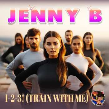 CD Jenny B.: 1-2-3! (train With Me)