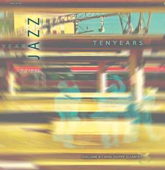 LP Jens Düppe Quartet: Jazz on Vinyl - Tenyears LTD | NUM