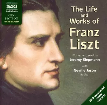 Life & Works Of Liszt