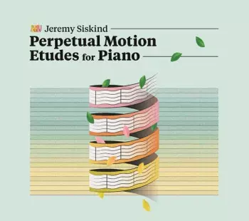 Perpetual Motion Etudes For Piano