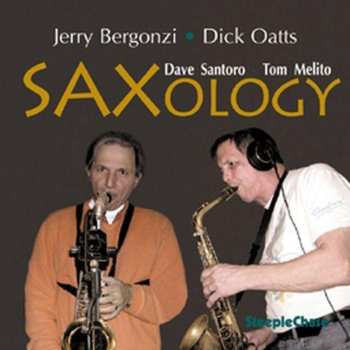 CD Dick Oatts: Saxology