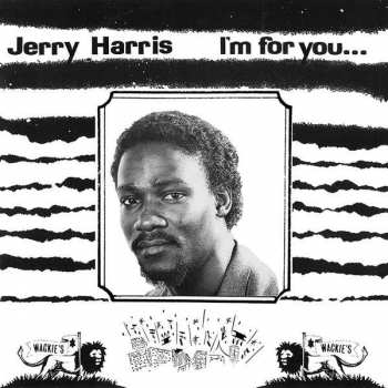 LP Jerry Harris: I'm For You...I'm For Me