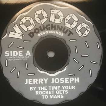 2LP Jerry Joseph: By The Time Your Rocket Gets To Mars LTD | NUM