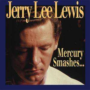10CD/Box Set Jerry Lee Lewis: Mercury Smashes... And Rockin' Sessions