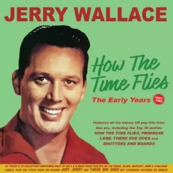 How The Time Flies - The Early Years 1952-1962