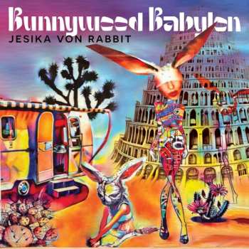 Album Jesika Von Rabbit: Bunnywood Babylon