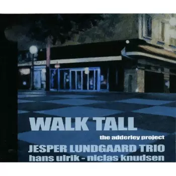 Walk Tall (The Adderley Project)