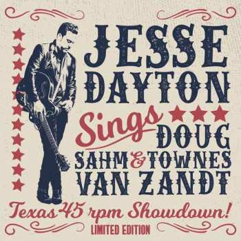 SP Jesse Dayton: Jesse Dayton Sings Doug Sahm & Townes Van Zandt (Texas 45 RPM Showdown!) LTD