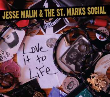 CD Jesse Malin And The St. Marks Social: Love It To Life DIGI