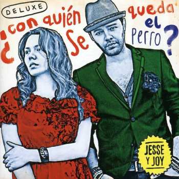 Album Jesse & Joy: ¿Con Quién Se Queda El Perro?