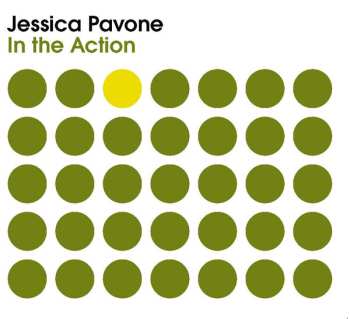 CD Jessica Pavone: In The Action