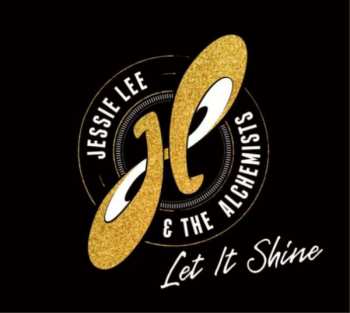 CD Jessie Lee & The Alchemists: Let It Shine DIGI