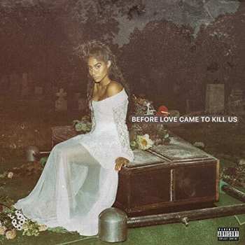 2LP Jessie Reyez: Before Love Came To Kill Us