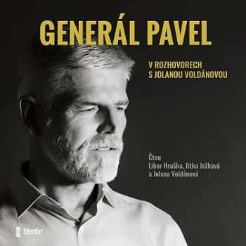 Album Ježková J./  Voldánová J. Hruška L.: Generál Pavel V Rozhovorech S Jolanou Voldánovou 