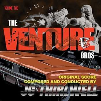 CD J.G. Thirlwell: Music Of The Venture Bros Volume Two