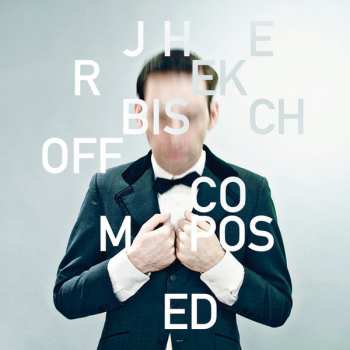 CD Jherek Bischoff: Composed