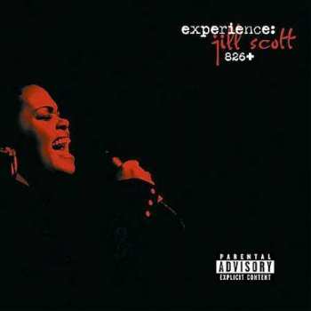 2CD Jill Scott: Experience: Jill Scott 826+