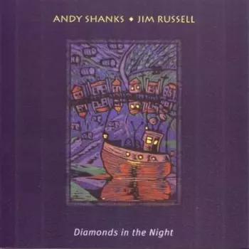 Jim & Andy Shank Russell: Diamonds In The Night