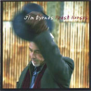 Album Jim Byrnes: Fresh Horses