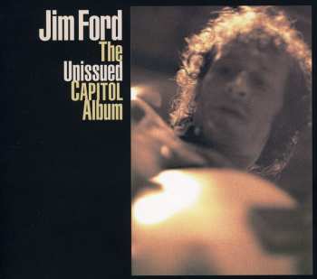 CD Jim Ford: The Unissued Capitol Album