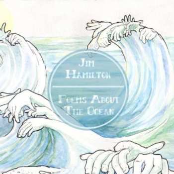 Album Jim Hamilton: Poems About The Ocean