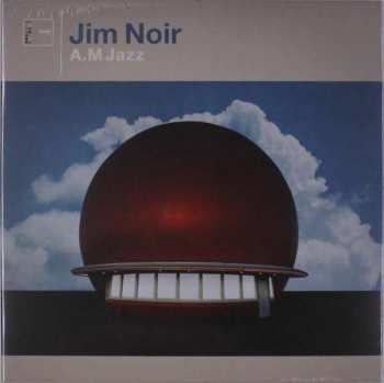 LP Jim Noir: A.M Jazz