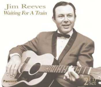 Album Jim Reeves: Waiting For A Train