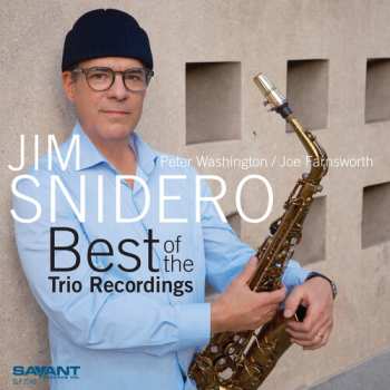 Album Jim Snidero: Best Of The Trio Recordings
