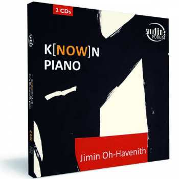 2CD Jimin Oh-Havenith: K[NOW]N PIANO
