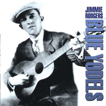 Album Jimmie Rodgers: Blue Yodels