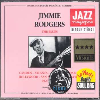 2CD Jimmie Rodgers: Camden - Atlanta - New York - Dallas - Hollywood - San Antonio - Louisville 1927 - 1933
