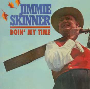 Album Jimmie Skinner: Doin' My Time