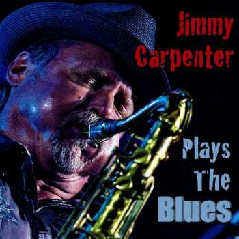 Album Jimmy Carpenter: Plays The Blues