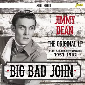 Big Bad John: The Original Album Plus All Hit Singles 1953-1962