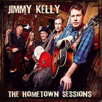 CD Jimmy Kelly: The Hometown Sessions