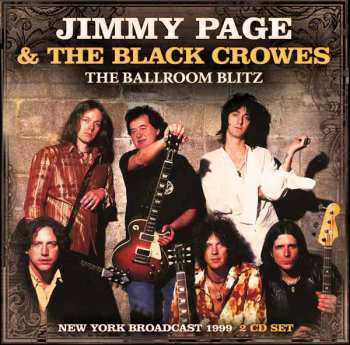 Album Jimmy Page & The Black Crowes: The Ballroom Blitz
