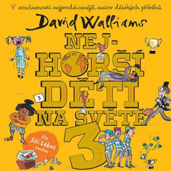CD Jiří Lábus: Walliams: Nejhorší Děti Na Světě 3