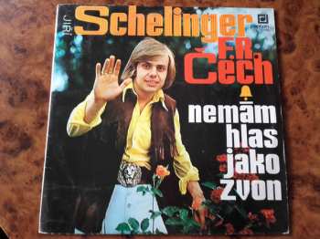 LP Jiří Schelinger: Nemám Hlas Jako Zvon
