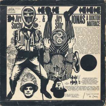 LP Jiří Suchý & Jiří Šlitr: Jonáš A Doktor Matrace(71/1)