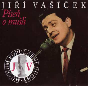 Album Jiří Vašíček: Píseň O Mušli