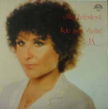 Album Jitka Zelenková: Kdo Jsem Vlastně Já