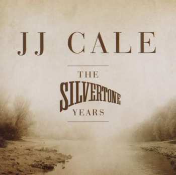 CD J.J. Cale: The Silvertone Years
