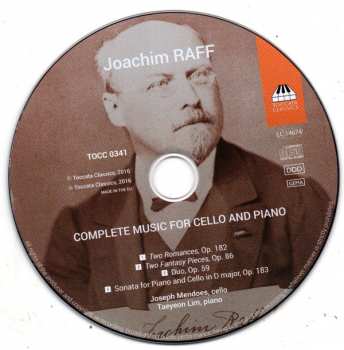 CD Joseph Joachim Raff: Complete Music For Cello And Piano: Sonata For Piano And Cello, Op. 183; Duo For  Piano And Cello, Op. 59; Two Phantasy Pieces, Op. 86; Two Romances, Op. 182