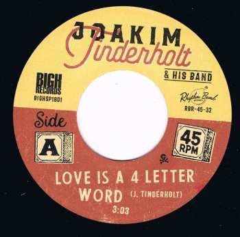 SP Joakim Tinderholt & His Band: Love Is A 4 Letter Word B/W You Gotta Do More LTD