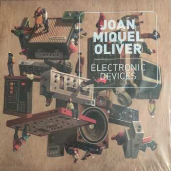 LP Joan Miquel Oliver: Electronic Devices